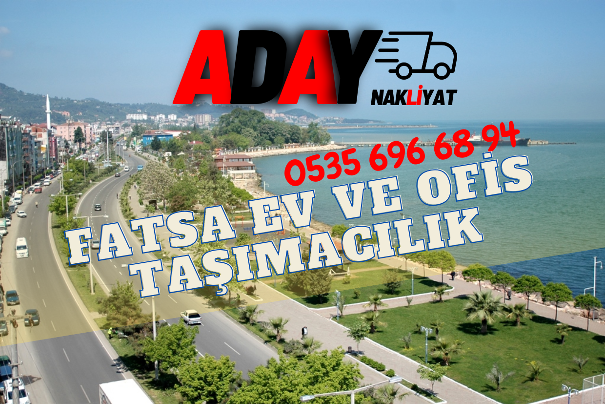 FATSA EVDEN EVE NAKLİYAT - TAŞIMACILIK - ADAY NAKLİYAT